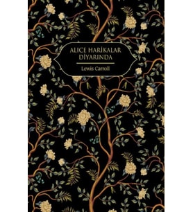 Alice Harikalar Diyarında (Altın Yaldızlı - Ciltli)