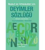 İlkokul ve Ortaokullar İçin Deyimler Sözlüğü - Örnek Cümlelerle