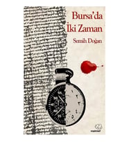 Bursa'da İki Zaman