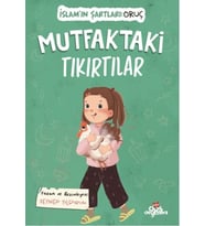 Mutfaktaki Tıkırtılar, İslam’ın Şartları (Oruç)