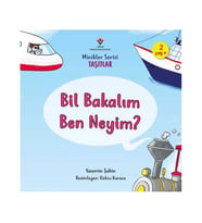 Bil Bakalım Ben Neyim Minikler Serisi Taşıtlar TÜBİTAK Popüler Bilim Yayınları