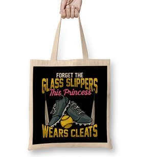 Forget Glass Slippers This Princess Wears Cleats Bez Çanta Uzun Saplı