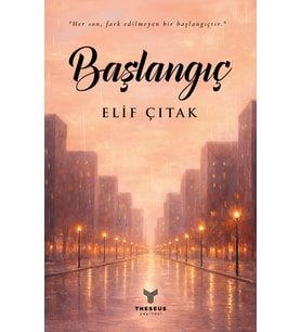Başlangıç - Elif Çıtak - Theseus Yayınevi