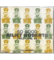 Juliet Roberts So Good Free Love 98 Maxi Single CD (Karışık)