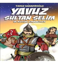 Yuz Sultan Selim ve Kutsal Emanetler (Çuk)