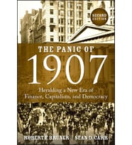 The Panic Of 1907: Heralding A New Era Of Finance, Capitalism, And Democracy (Krem)