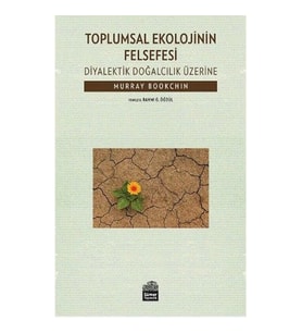 Toplumsal Ekolojinin Felsefesi