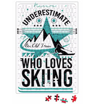 Never Underestimate A Person Who Loves Skiing Puzzle