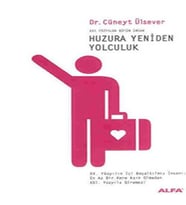Huzura Yeniden Yolculuk