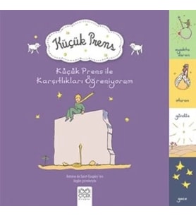 Küçük Prens İle Karşıtlıkları Öğreniyorum