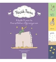 Küçük Prens İle Karşıtlıkları Öğreniyorum
