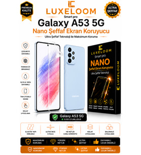 Luxeloom Samsung Galaxy A53 5G Smart Pro Nano Şeffaf Ekran Koruyucu (0.15mm Kırılmaz)