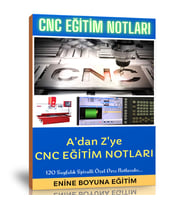 CNC Programlama ve Tezgahbaşı Eğitim Notları