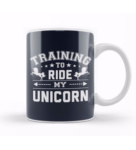 Training to Ride My Unicorn Kupa Bardak Porselen