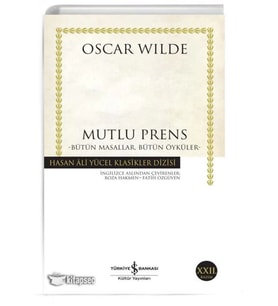 BÜTÜN MASALLAR BÜTÜN ÖYKÜLER / O.WILDE İŞ BANKASI KÜLTÜR Y