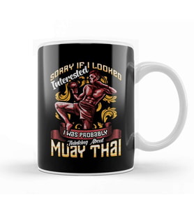 Funny Sorry I Was Thinking About Muay Thai Pun Kupa Bardak Porselen