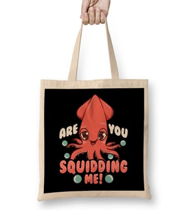 Funny Are You Squidding Me Squid Pun Bez Çanta Uzun Saplı
