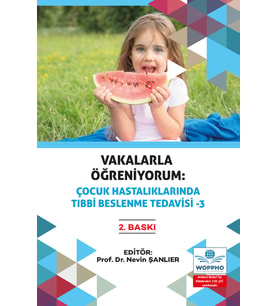 Vakalarla Öğreniyorum: Çocuk Hastalıklarında Tıbbi Beslenme Tedavisi -3