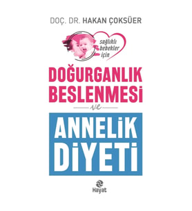 Doğurganlık Beslenmesi ve Annelik Diyeti