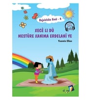 Rojnivîska Xecê 4 - Xecê Li Dû Mestûre Xanima Erdelanî Ye (Renksiz)