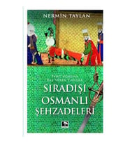SIRADIŞI OSMANLI ŞEHZADELERİ
