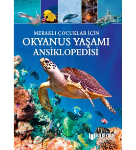 Meraklı Çocuklar İçin Okyanus Yaşamı Ansiklopedisi