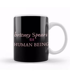 Britney Spears İs A Human Being Kupa Bardak Porselen