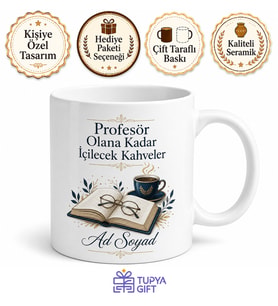 Profesör Olana Kadar İçilecek Kahveler Akademisyen Kupa Bardak Hediye
