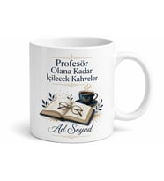 Profesör Olana Kadar İçilecek Kahveler Akademisyen Kupa Bardak Hediye