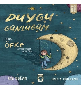 Mira Öfke Gezegeninden Ayrılıyor - Duygu Günlüğüm