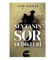 Şeytanın Sor Dedikleri