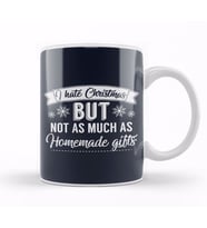 I Hate Christmas But Not As Much As Homemade Gifts Kupa Bardak Porselen