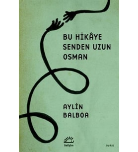 Bu Hikaye Senden Uzun Osman