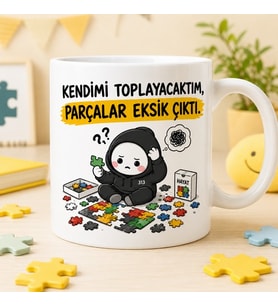 Kendimi Toplayacaktım Parçalar Eksik Çıktı Komik Seramik Kupa