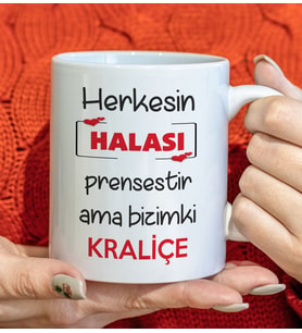 BK Gift Herkesin Halası Prensestir Ama Bizimki Kraliçe Tasarımlı Beyaz Kupa Bardak, Doğum Günü Hediyesi