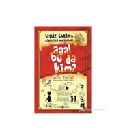 Sessiz Sakinin Gürültülü Maceraları 1 - Aaa Bu da Kim? (Ciltli) - Melih Tuğtağ