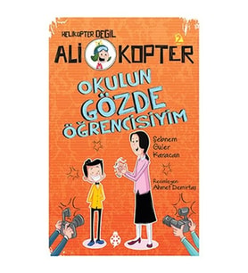 Ali Kopter 2 - Okulun Gözde Öğrencisiyim