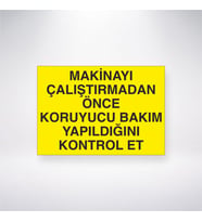 Makinayı Çalıştrımadan Önce Gereklİ Bakım Yapıldığını Kontrol Et