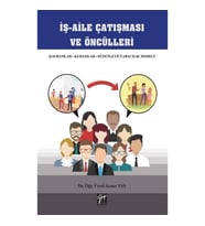 İş - Aile Çatışması ve Öncülleri