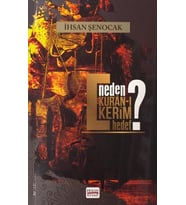 Neden Kur'an-ı Kerim Hedef?