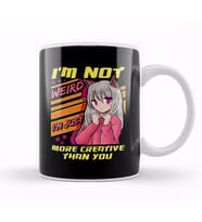 I m Not Weird I m Just More Creative Than You Kupa Bardak Porselen