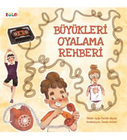 Büyükleri Oyalama Rehberi
