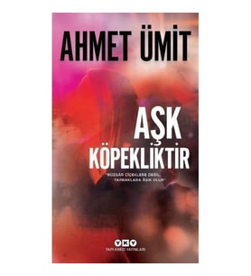 Aşk Köpekliktir