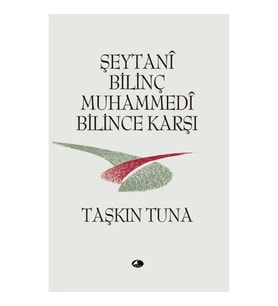 Şeytani Bilinç Muhammedi Bilince Karşı