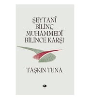 Şeytani Bilinç Muhammedi Bilince Karşı
