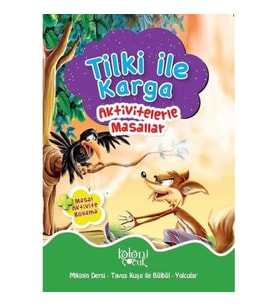 Tilki ile Karga - Aktivitelerle Masallar