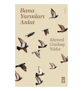 Bana Yarınları Anlat