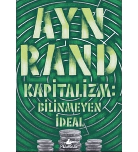 Kapitalizm: Bilinmeyen İdeal