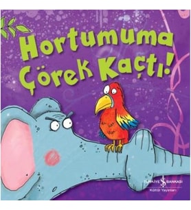 Hortumuma Çörek Kaçtı!