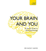 Your Brain And You: A Simple Guide To Neuropsychology (Krem)